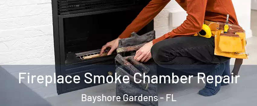  Fireplace Smoke Chamber Repair Bayshore Gardens - FL